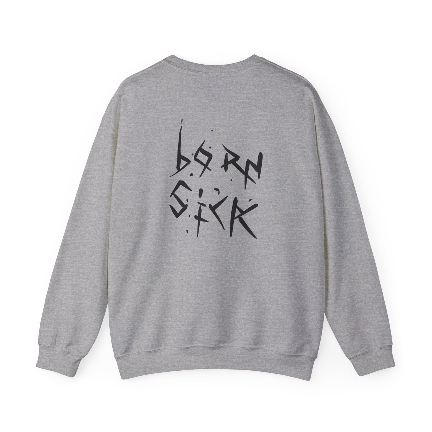 Born Sick Sweatshirt